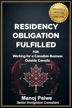 RESIDENCY OBLIGATION FULFILLED Working for a Canadian Business outside Canada 2026