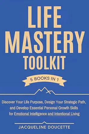The Life Mastery Toolkit