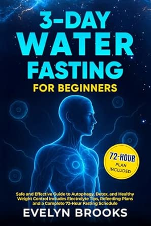 3-DAY WATER FASTING FOR BEGINNERS