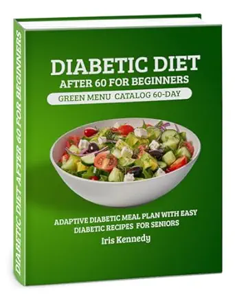 Diabetic Diet After 60 for Beginners Green Menu Catalog