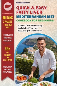 Quick & Easy Fatty Liver  Mediterranean Diet Cookbook  for Beginners
