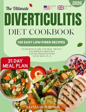 The Ultimate Diverticulitis Diet Cookbook