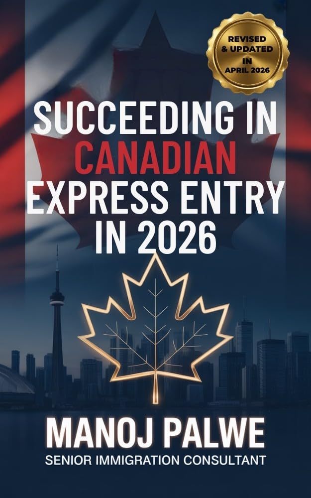 SUCCEEDING IN CANADIAN EXPRESS ENTRY IN 2026 updated 04-Apr-26