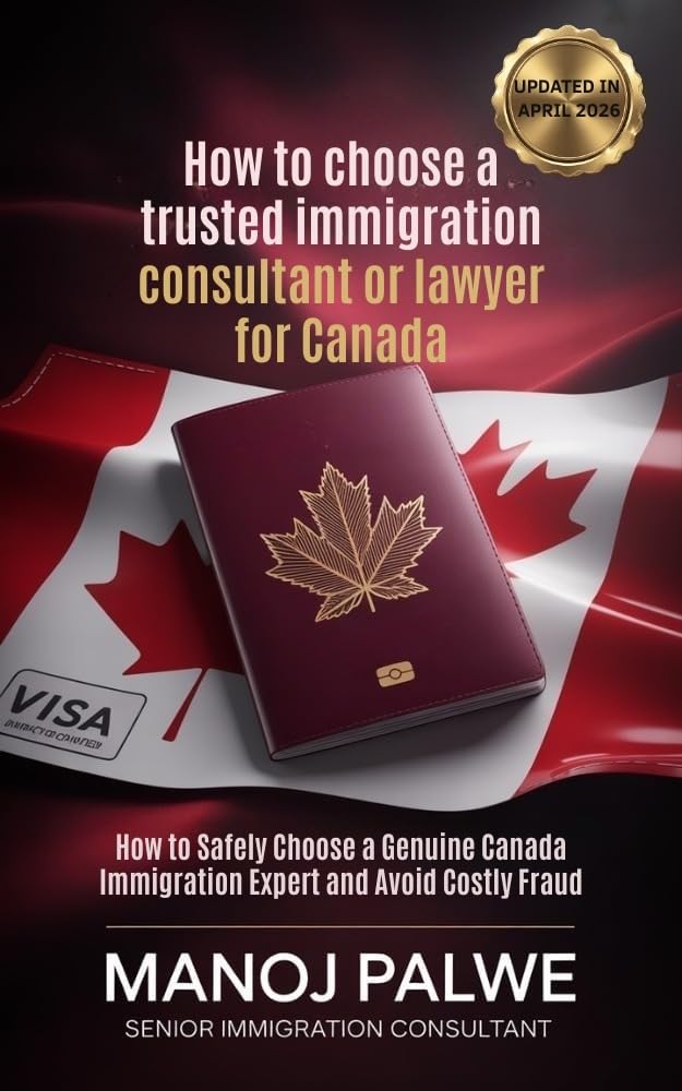 How to Choose a Trusted Immigration Consultant or Lawyer for Canada Updated on 04-Apr-26