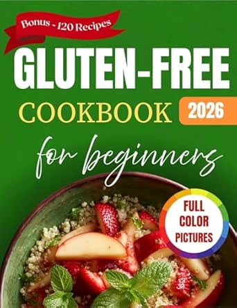 Gluten-Free Cookbook for Beginners