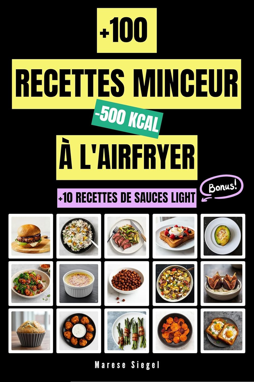 +100 recettes minceur à l'airfryer à moins de 500 kcal