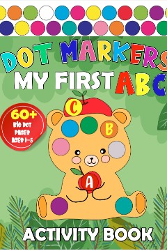 My First ABC Dot Markers Activity Book 