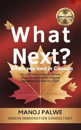 What Next? When You Land in Canada On a PR Visa or Work Permit updated on 14-Apr-26