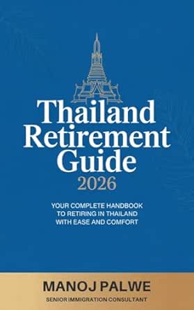 SETTLING IN THAILAND FOR RETIREMENT OR LONG-TERM STAY 2026
