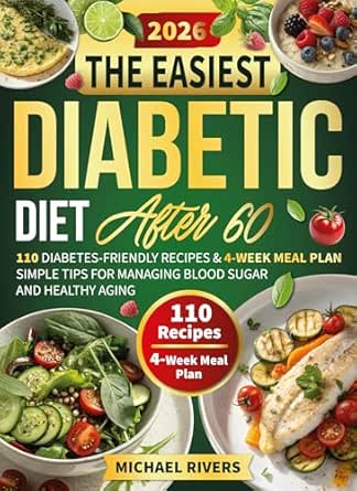The Easiest Diabetic Diet After 60