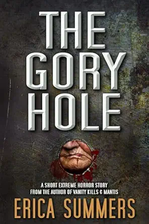 The Gory Hole