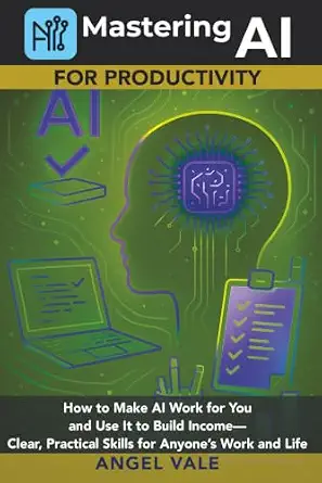 Mastering AI for Productivity