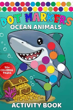 Dot Markers Activity Book Sea Animals