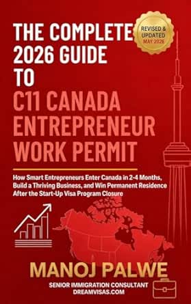 The Complete 2026 Guide to Canada C11 Entrepreneur Work Permit 2026