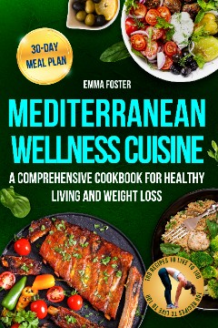 Mediterranean Wellness Cuisine