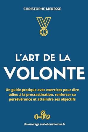 L'art de la volonté