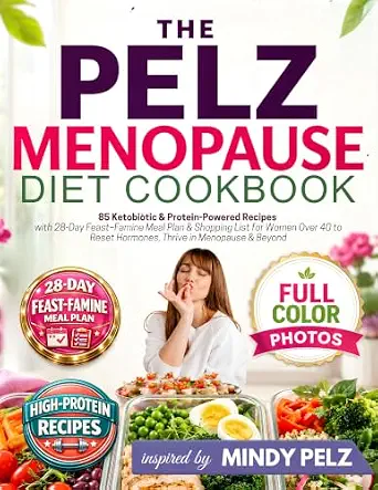 THE PELZ MENOPAUSE DIET COOKBOOK