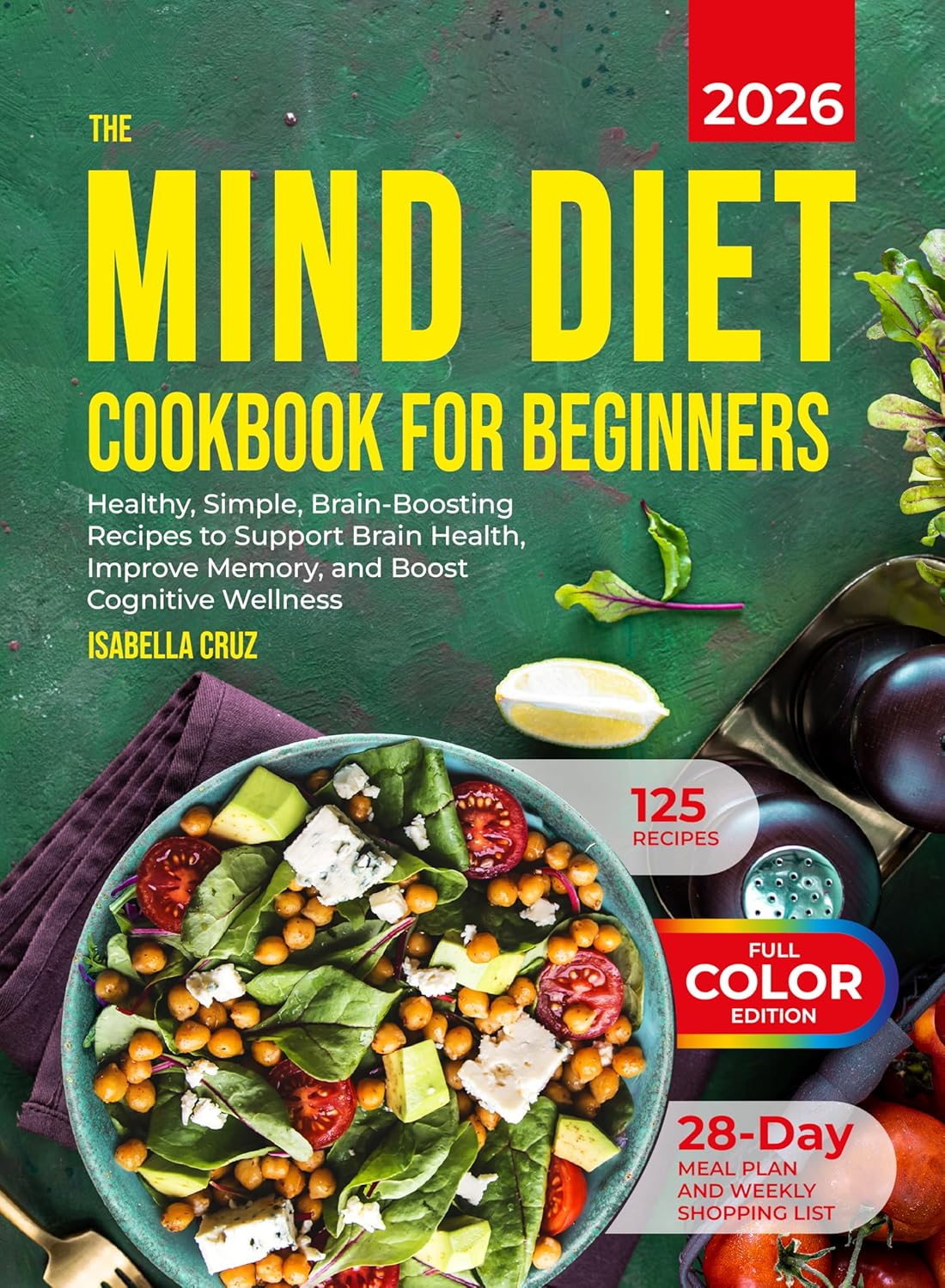 The MIND DIET Cookbook for Beginners