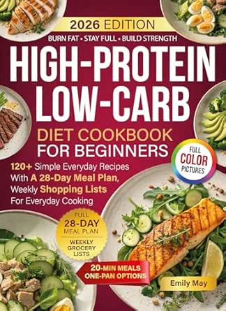 High-Protein Low-Carb Diet Cookbook For Beginners