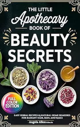 The Little Apothecary Book of Beauty Secrets