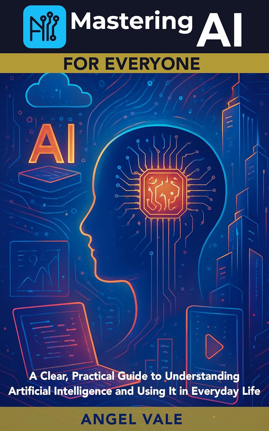 Mastering AI for Everyone