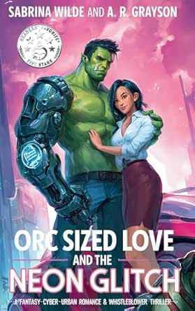 Orc Sized Love and the Neon Glitch