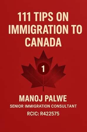 111 Tips on Immigration to Canada -Updated on 15-Feb-26
