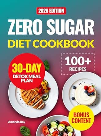 Zero Sugar Diet Cookbook