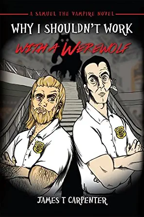 Why I Shouldn't Work with a Werewolf