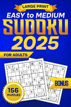 Large Print Easy to Medium Sudoku for Adults