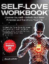 Self-Love Workbook: Unlock Confidence and Transform Your Life