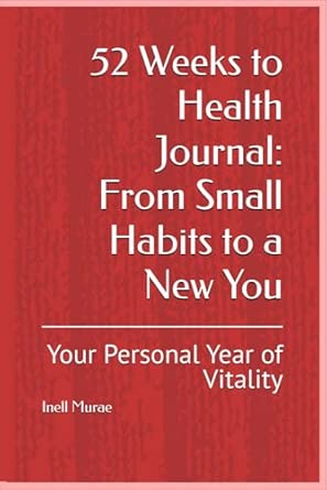 52 Weeks to Health Journal