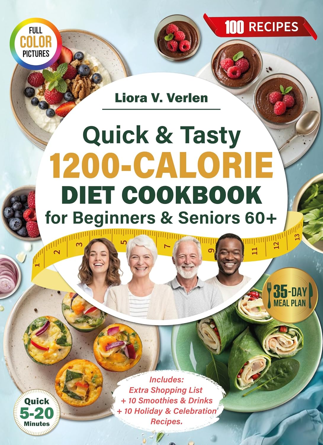 Quick & Tasty 1200-Calorie Diet Cookbook for Beginners & Seniors 60+