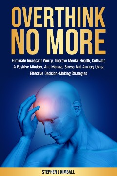 Overthink No More