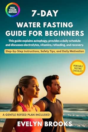7-Day Water Fasting Guide for Beginners