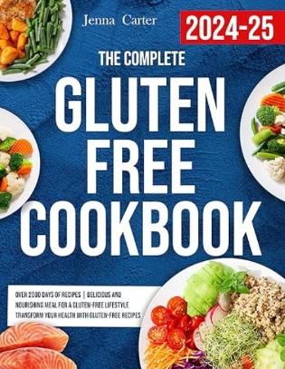 The Complete Gluten Free Cookbook