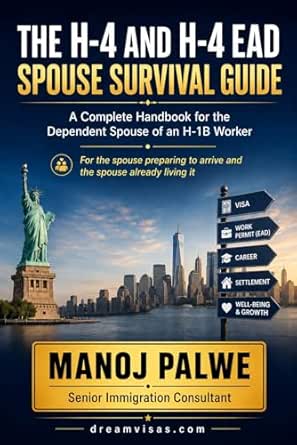 The H-4 and H-4 EAD Spouse Survival Guide