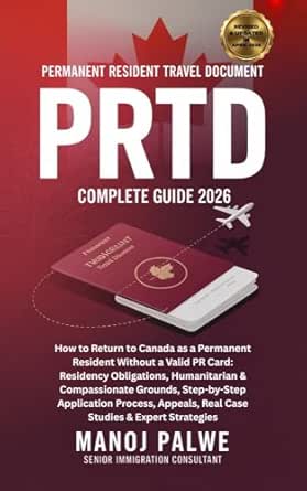 PERMANENT RESIDENT TRAVEL DOCUMENT (PRTD) GUIDE 2026 updated on 04-Apr-26