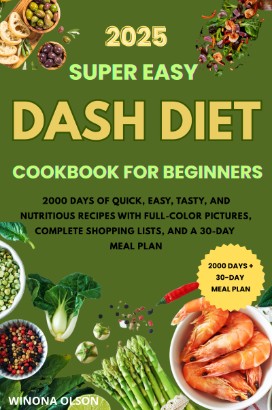 DASH Diet Cookbook for Beginners