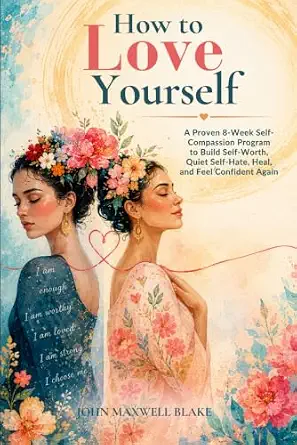 How to Love Yourself