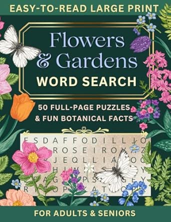 Flowers & Gardens Word Search for Adults & Seniors