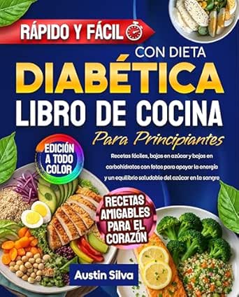 Libro de Cocina para Principiantes con Dieta Diabética