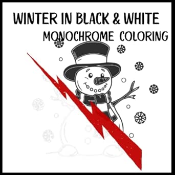 Winter in Black and White, Monochrome coloring