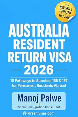 AUSTRALIA RESIDENT RETURN VISA Subclass 155 & 157 - 2026