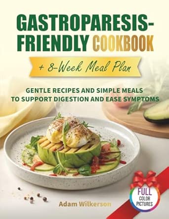 Gastroparesis-Friendly Cookbook + 8-Week Meal Plan