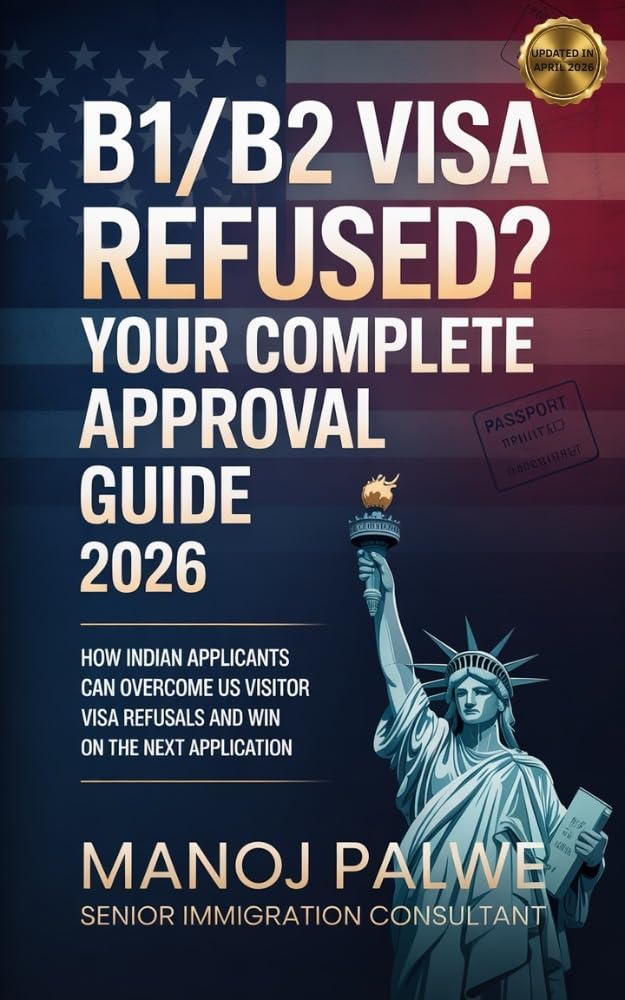 B1/B2 Visa Refused? Your Complete Approval Guide 2026 updated on 11-Apr-26
