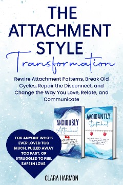 The Attachment Style Transformation