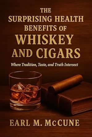 THE SURPRISING HEALTH BENEFITS OF WHISKEY AND CIGARS