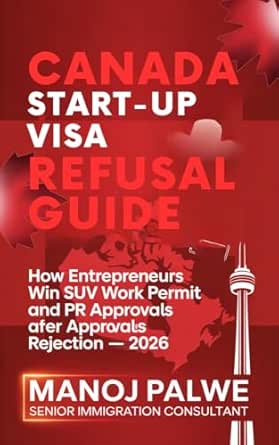 Canada Start-Up Visa Refusal Guide 2026