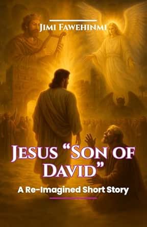Jesus "Son of David"